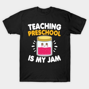 Funny Teacher Preschool Is My Jam Back To School Gift T-Shirt